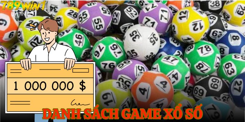 Danh sách game xổ số đáng thử năm 2025