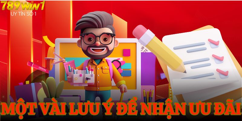 Một vài lưu ý để nhận ưu đãi
