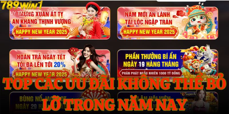 Top các ưu đãi không thể bỏ lỡ trong năm nay